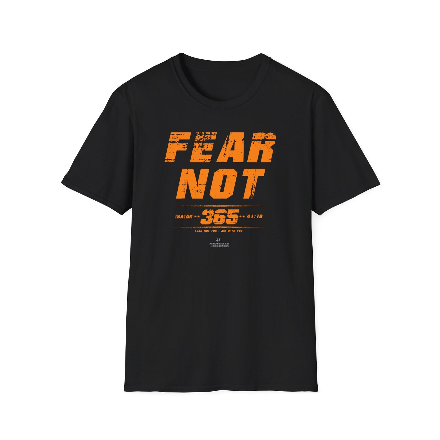 Hero316:  "Fear Not 365" - Unisex Softstyle Tee